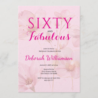 Sixty and Fabulous Blush Pink Floral 60th Birthday Einladung