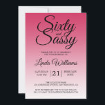 Sixty and Sassy Raspberry 60th Birthday Einladung<br><div class="desc">Sixty and Sassy Raspberry 60th Birthday Invitation card featuring dramatic black script typography over a rich raspberry ombré background that fades into a soft blush tone. The bold headline sets a fun, confident mood, while the clean layout clearly presents the honoree’s name and event details. Ideal for a 60th birthday...</div>