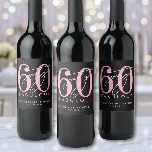 Sixty Fabulous 60th Birthday Party Weinetikett (Sixty Fabulous 60th Birthday Party Wine Label )