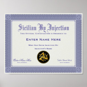 Sizilian by Injection Certification Funny Poster