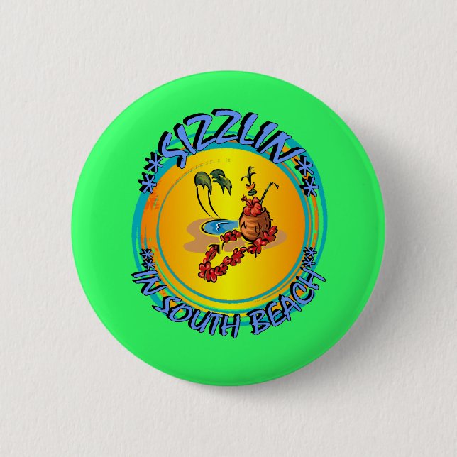 Sizzlin in South Beach Button (Vorderseite)