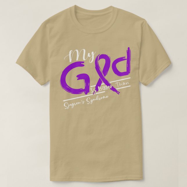 Sjogrens Syndrome Awareness Mein Gott ist stärker  T-Shirt (Design vorne)