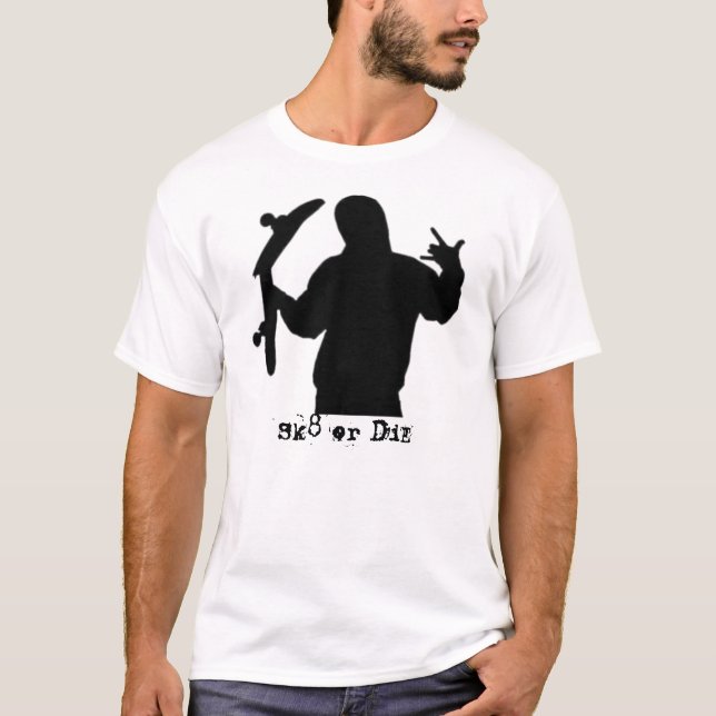 Sk8 oder die T-Shirt (Vorderseite)