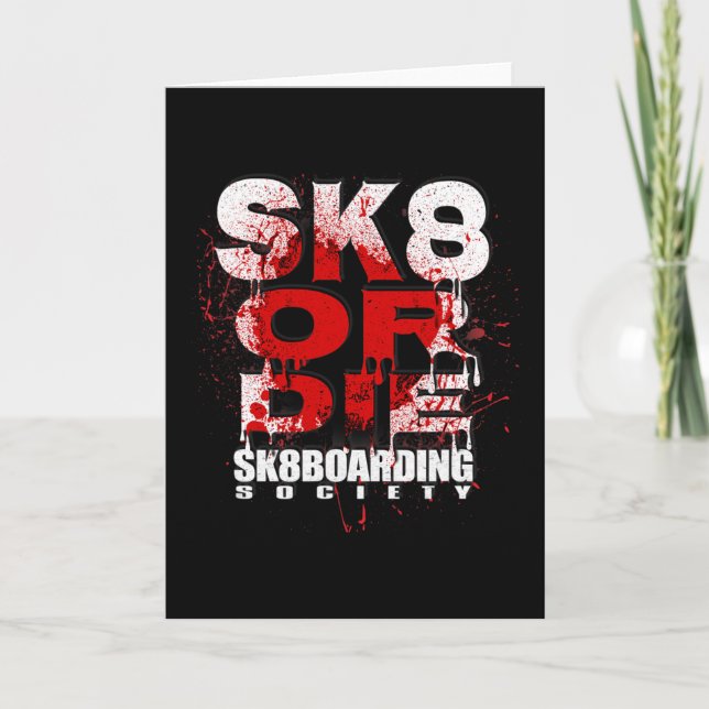 Sk8 oder stirb Skateboarding-Gesellschaft Sk8board Karte (Vorderseite)
