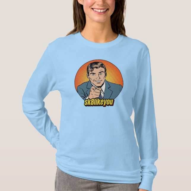 Sk8LikeYou Showoff T-shirt à manches longues pour  (Devant)