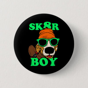 Sk8r Junge - Hund Skateboarding Lustiges Meme Button