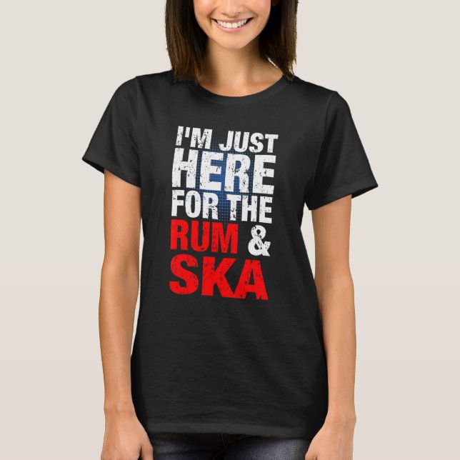 Ska and Rum Music is Life Ska Reggae Punk Sco T-Shirt (Vorderseite)