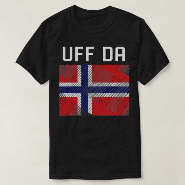 Skandinavien Viking Norwegische Flagge Uff Da T-Shirt (Design vorne)