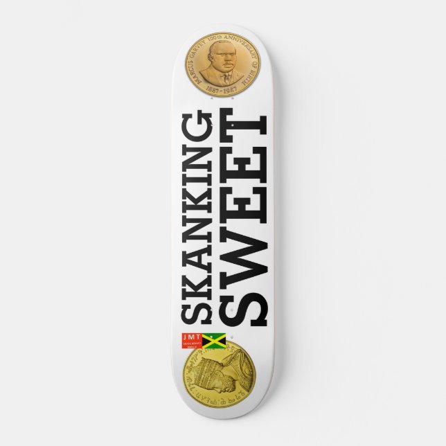 SKANKING SWEET Skateboard (Vorderseite)