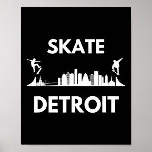 Skate Detroit Mi Skateboarding-Fans Detroit Skylin Poster