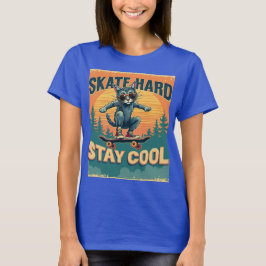Skate Hard Bleibe Cool - Ultimate T-Shirt