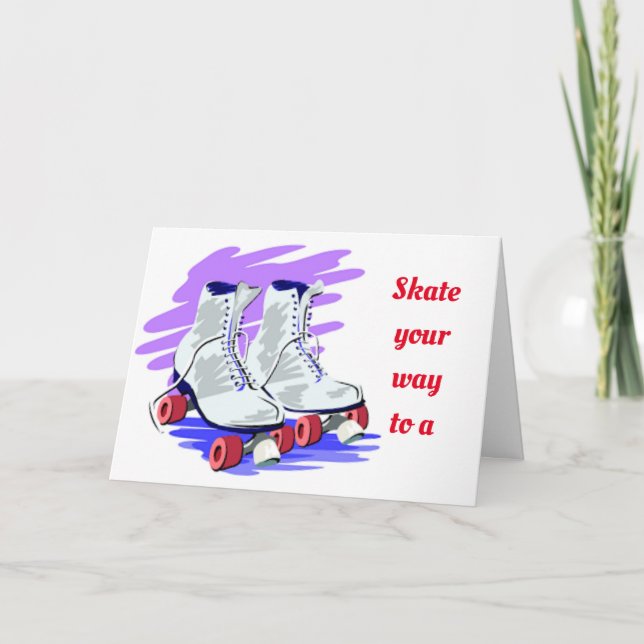 ***SKATE IHRES WEY*** AUF EINE SEHR GLÜCKLICHE GEB KARTE (Vorderseite)
