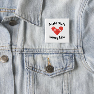 Skate macht sich weniger Sorgen - Funny Skaten Button