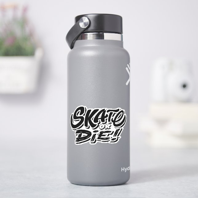 Skate oder Die 4" Kiss Cut Vinyl Sticker (HydroFlask)
