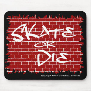Skate oder Die Mousepad
