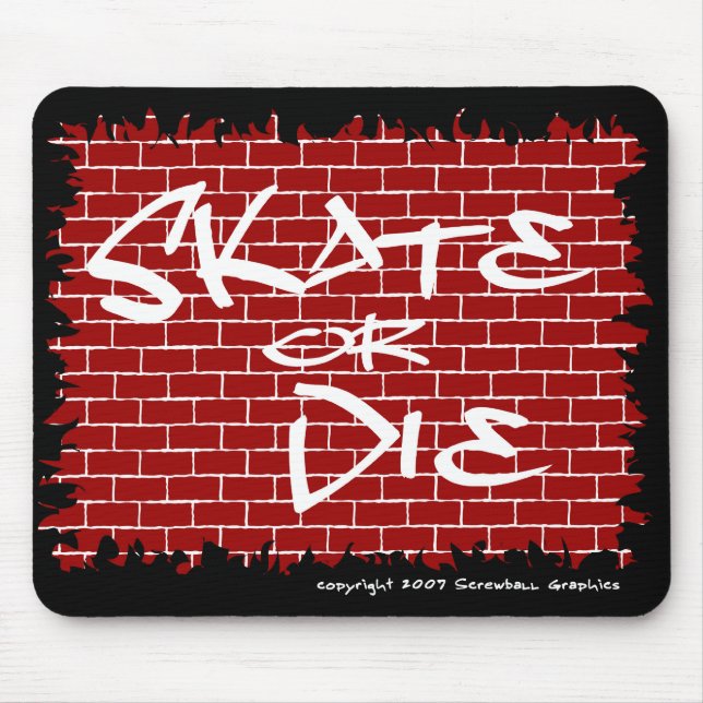 Skate oder Die Mousepad (Vorne)