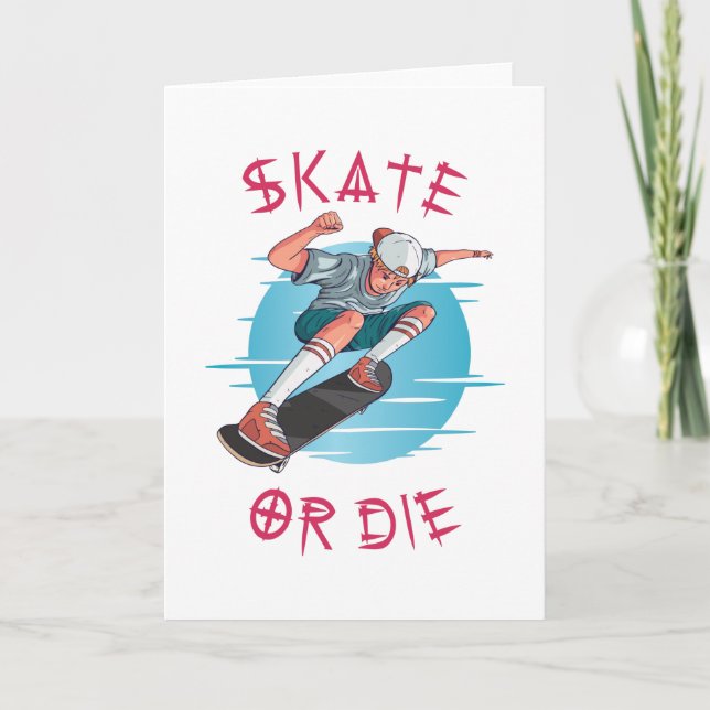 Skate oder die Skateboarder Boy Karte (Vorderseite)