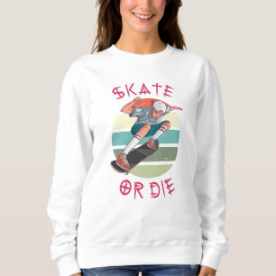 Skate oder die Skateboarder Boy Sweatshirt