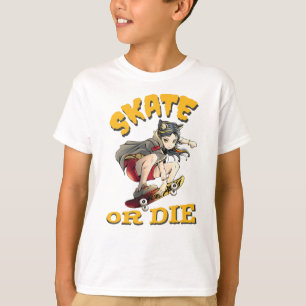 Skate oder die Skateboarder Girl T-Shirt