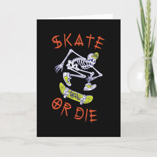 Skate oder die Skeleton-Skateboarder Karte