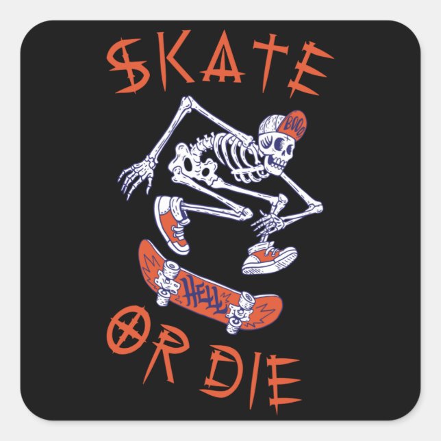 Skate oder die Skeleton-Skateboarder Quadratischer Aufkleber (Vorderseite)