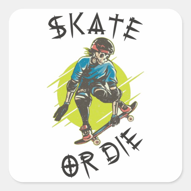 Skate oder die Skeleton-Skateboarder Quadratischer Aufkleber (Vorderseite)