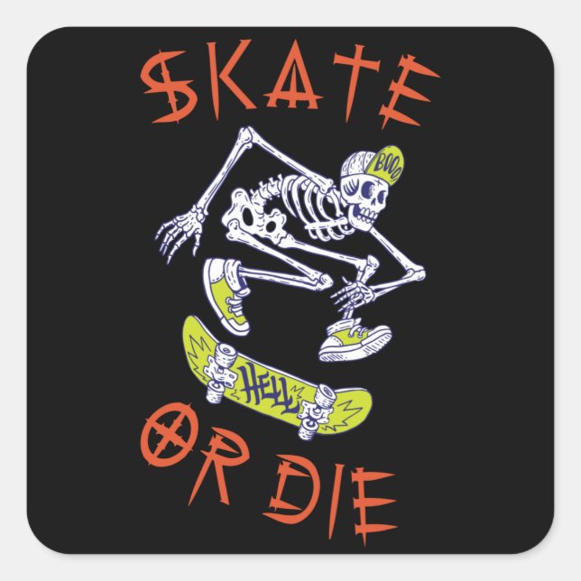 Skate oder die Skeleton-Skateboarder Quadratischer Aufkleber (Vorderseite)