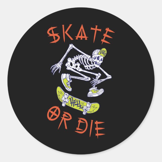 Skate oder die Skeleton-Skateboarder Runder Aufkleber (Vorderseite)