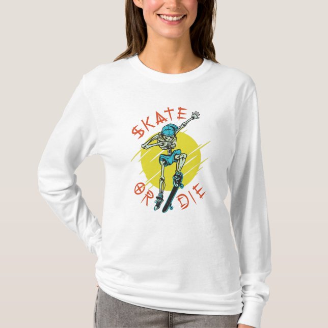 Skate oder die Skeleton-Skateboarder T-Shirt (Vorderseite)