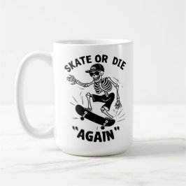 Skate oder "Wieder" Die Kaffeetasse