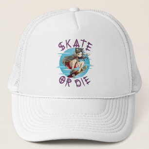Skate or die Skateboarderin Truckerkappe