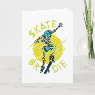 Skate or die Skelett Skateboarder Karte