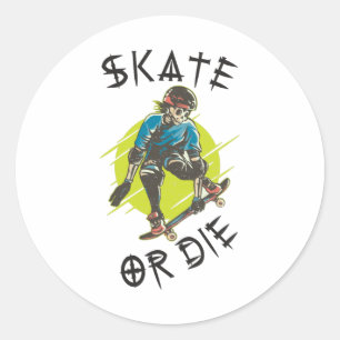 Skate or die Skelett Skateboarder Runder Aufkleber