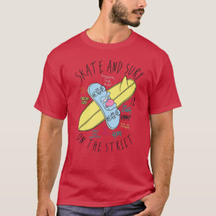 Skate und Surfen auf der StreetBoardBodyboardingSu T-Shirt