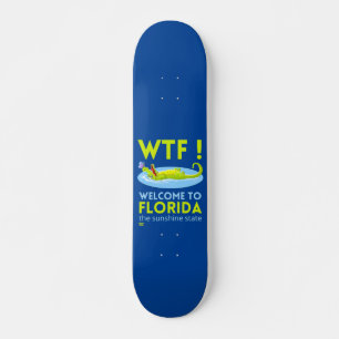 Skateboard "BIENVENUE EN FLORIDE" drôle
