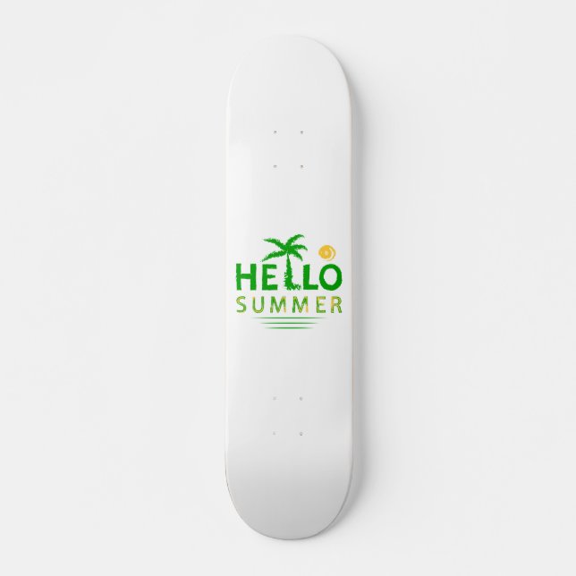 Skateboard Bonjour été (Devant)