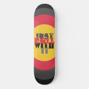 Skateboard C'est juste rouler avec cette citation rouge noir