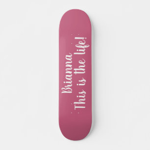 Skateboard C'est La Vie Citation Rose Personnalisée Cool
