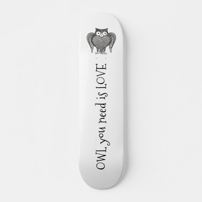 Skateboard Chouette dont vous avez besoin (Devant)