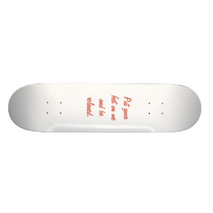 Skateboard Citation drôle fraîche