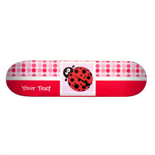 Skateboard Coccinelle mignonne