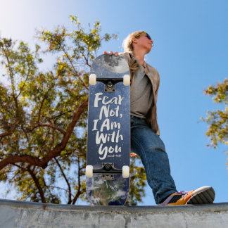 Skateboard CRAINTE PAS L'espace Terre Bible chrétienne Isaïe