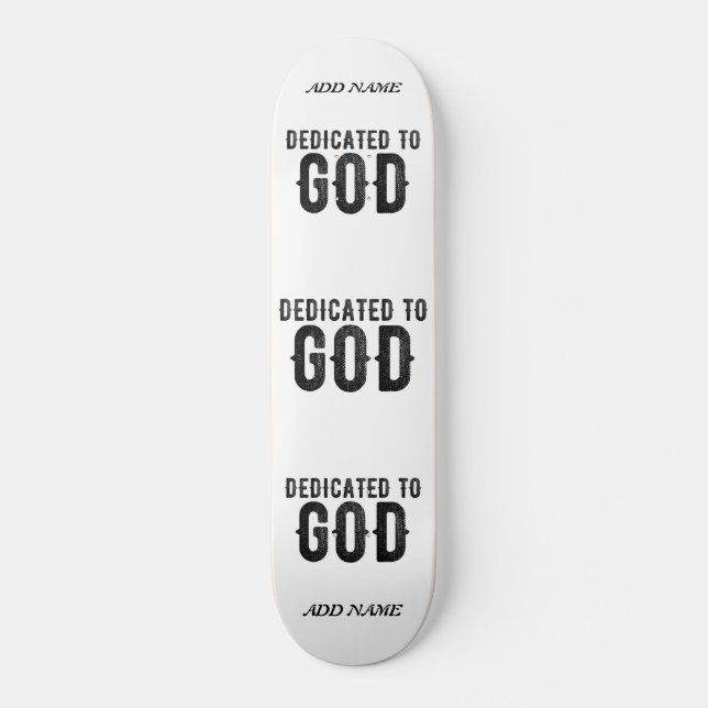 SKATEBOARD DÉDIÉ À DIEU PERSONNALISABLE COOL TEXTE NOIR (Recto)