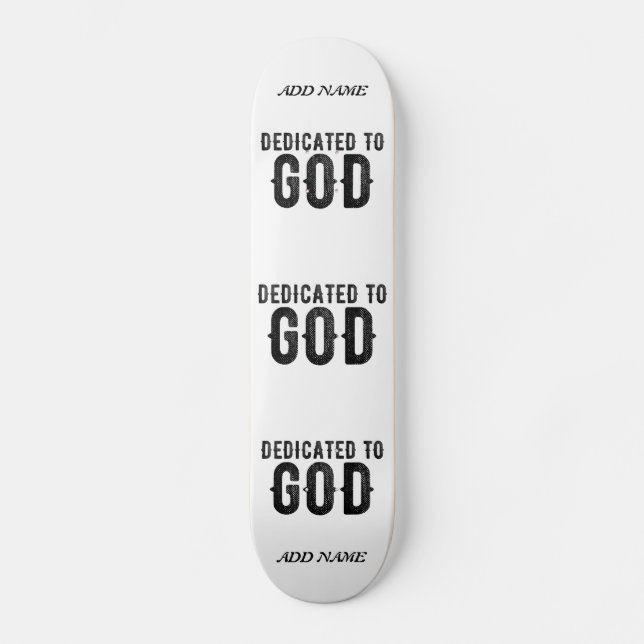 SKATEBOARD DÉDIÉ À DIEU PERSONNALISABLE COOL TEXTE NOIR (Recto)