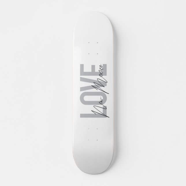 Skateboard Design moderne, simple, chic, cool Love Nouveau Me (Devant)