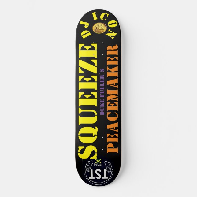 Skateboard DJ ICON SQUEEZE PEACKEMAKER8 Patinage 1/4" (Recto)