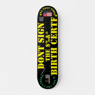 Skateboard DONT SIGNER LE CERTIFICAT DE NAISSANCE 7 3/4" Plan
