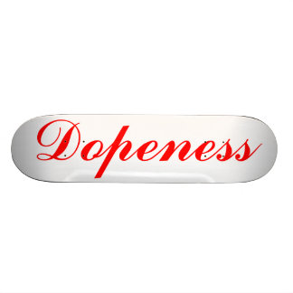 Skateboard Dopeness par les dents grillées