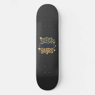 Skateboard Dormez sous les étoiles