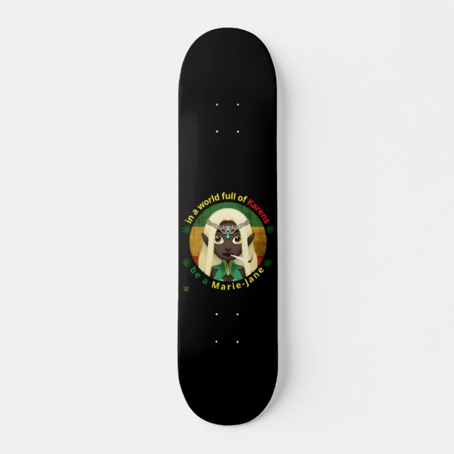 skateboard drôle "BE A MARIE-JANE" (Devant)
